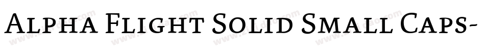 Alpha Flight Solid Small Caps字体转换